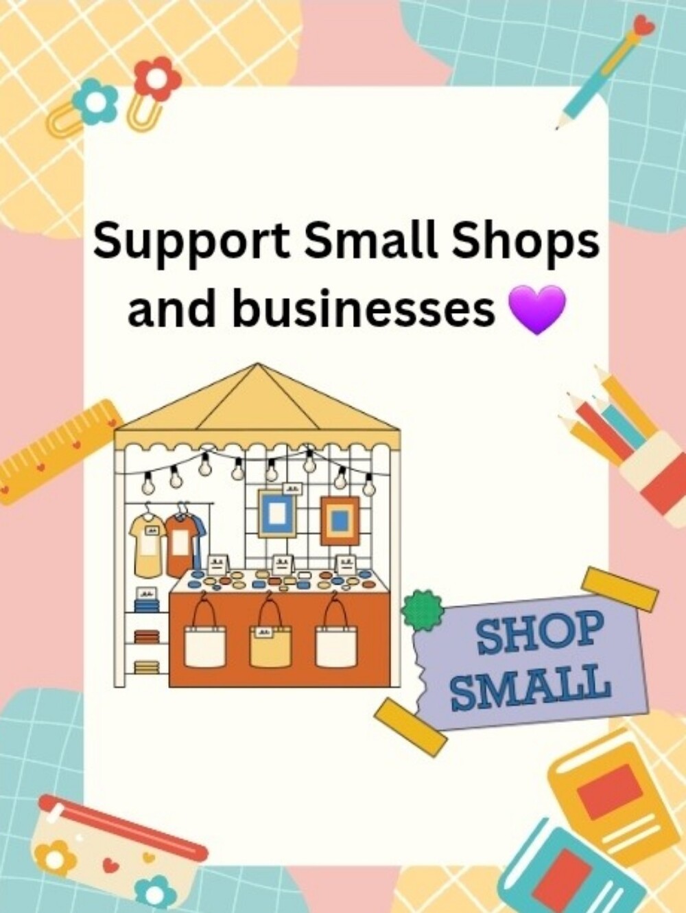 Support Small Shops And Businesses!